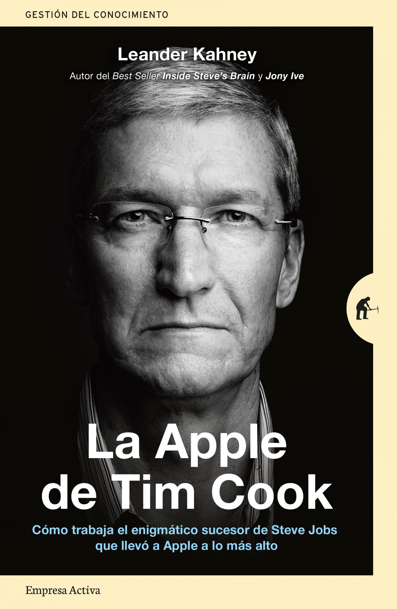 Portada del libro La Apple de Tim Cook, escrito por Leander Kahney.