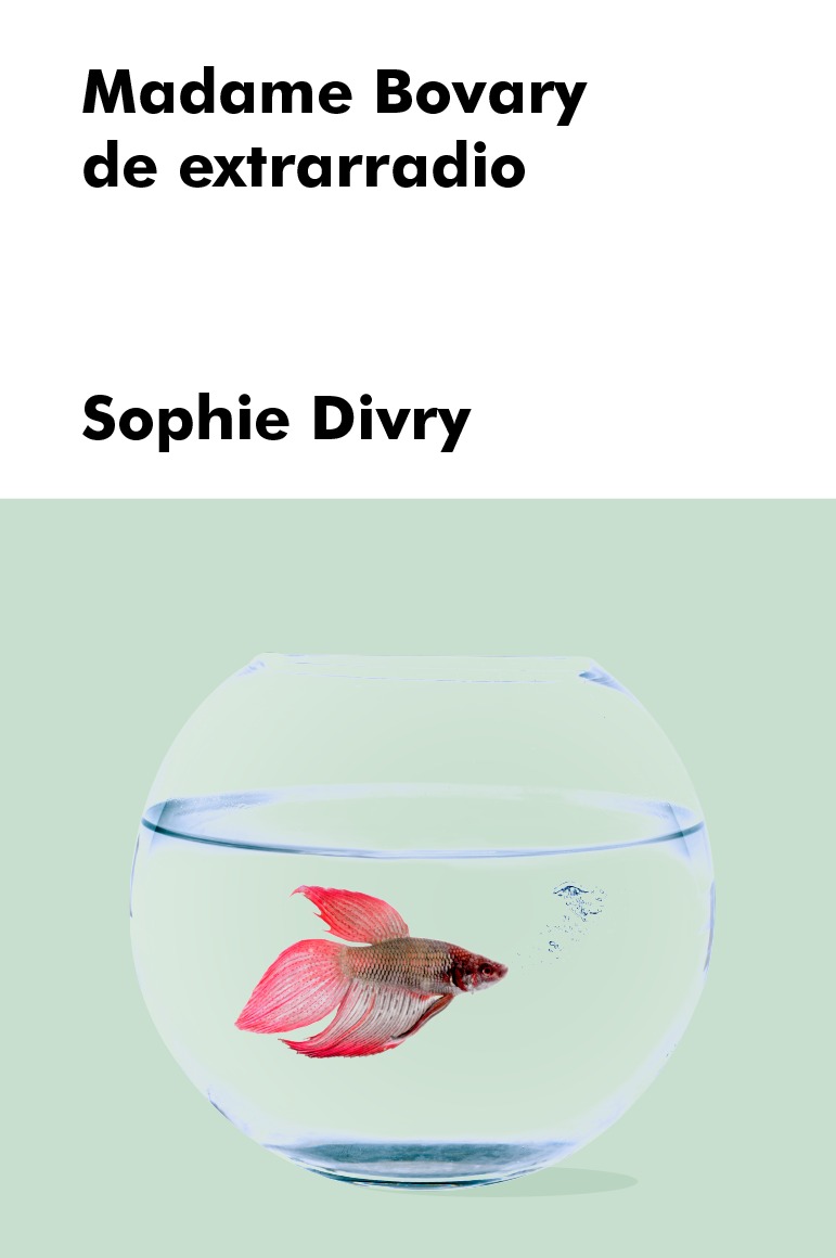 portada del libro Madame Bovary de extrarradio de Sophie DIvry